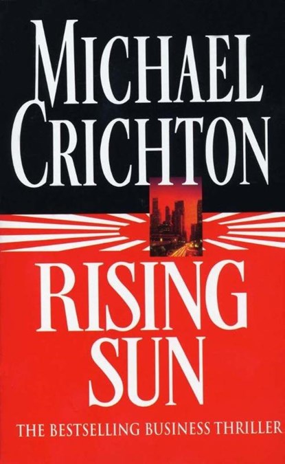 Rising Sun, Michael Crichton - Paperback - 9780099233015
