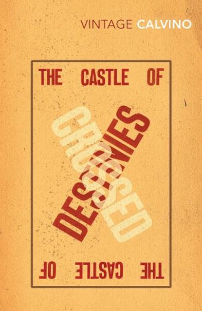 The Castle of Crossed Destinies, Italo Calvino - Paperback - 9780099268055