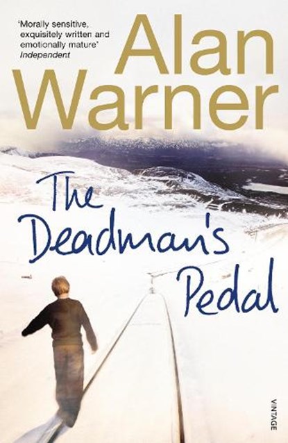 The Deadman's Pedal, Alan Warner - Paperback - 9780099268765