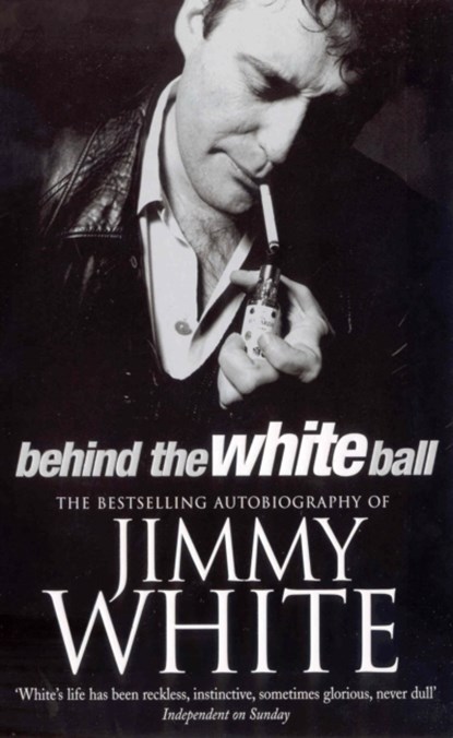 Behind The White Ball, Jimmy White - Paperback - 9780099271840