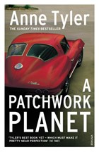 A Patchwork Planet | Anne Tyler | 