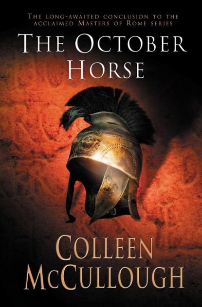 The October Horse, Colleen McCullough - Paperback - 9780099280521