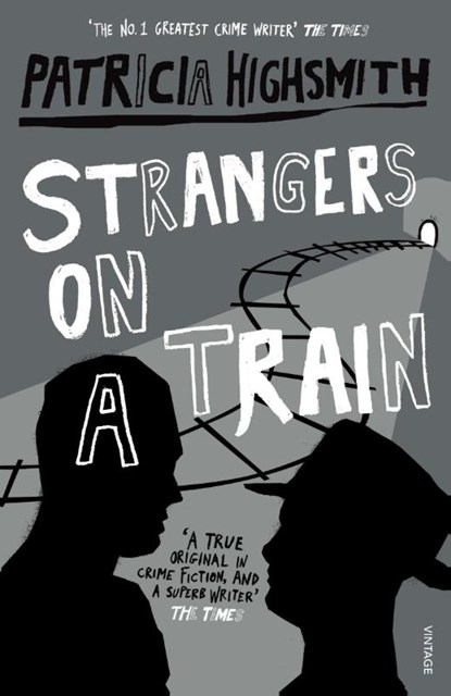 Strangers on a Train, Patricia Highsmith - Paperback - 9780099283072