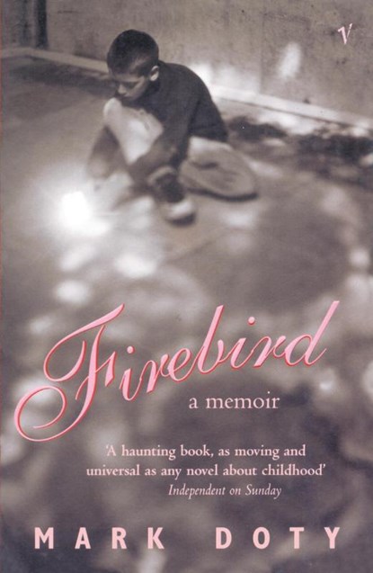 Firebird, Mark Doty - Paperback - 9780099283393