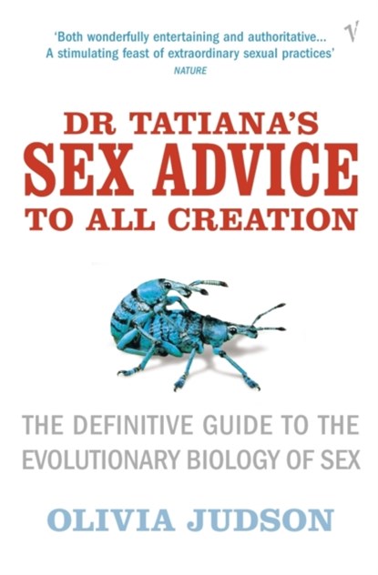 Dr Tatiana's Sex Advice to All Creation, Olivia Judson - Paperback - 9780099283751