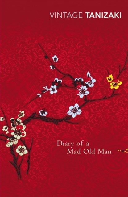 Diary of a Mad Old Man, Junichiro Tanizaki - Paperback - 9780099285199