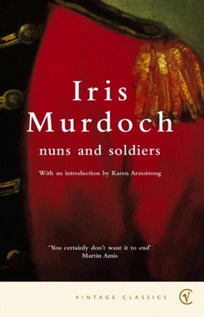 Nuns and Soldiers, Iris Murdoch - Paperback - 9780099285359