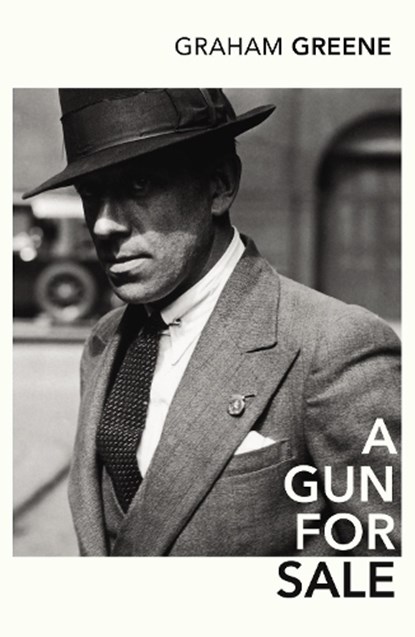A Gun for Sale, Graham Greene - Paperback - 9780099286141
