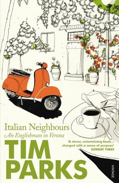 Italian Neighbours, Tim Parks - Paperback - 9780099286950