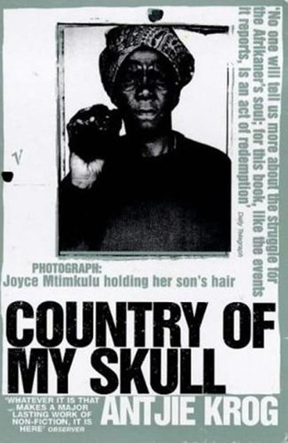 Country Of My Skull, Antjie Krog - Paperback - 9780099289791