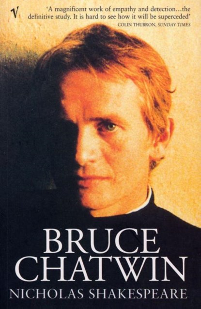 Bruce Chatwin, Nicholas Shakespeare - Paperback - 9780099289975