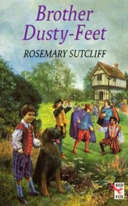Brother Dusty Feet, Rosemary Sutcliff - Paperback - 9780099354215