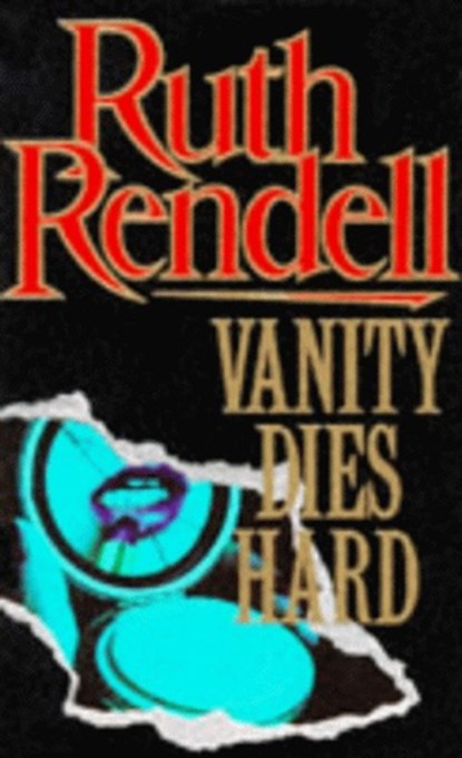 Vanity Dies Hard, Ruth Rendell - Paperback - 9780099369202