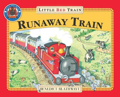 The Little Red Train: The Runaway Train, Benedict Blathwayt - Paperback - 9780099385714