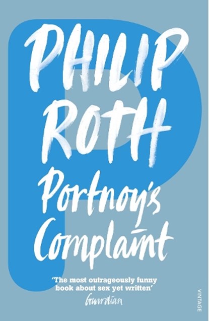Portnoy's Complaint, Philip Roth - Paperback - 9780099399018