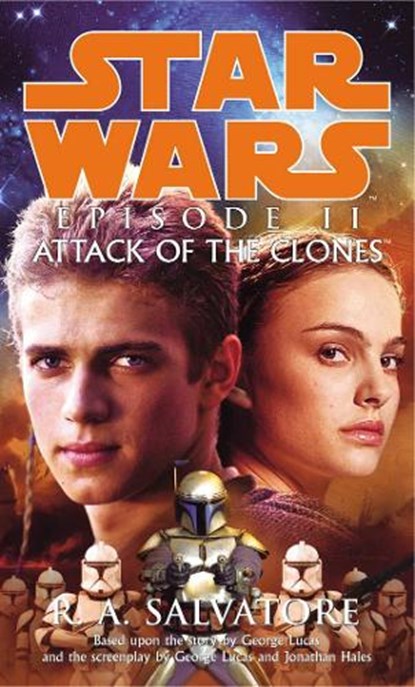 Star Wars: Episode II - Attack Of The Clones, R A Salvatore - Paperback - 9780099410577