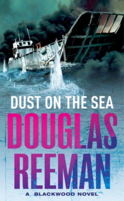 Dust on the Sea, Douglas Reeman - Paperback - 9780099421672