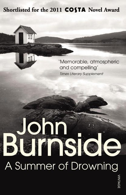 A Summer of Drowning, John Burnside - Paperback - 9780099422372