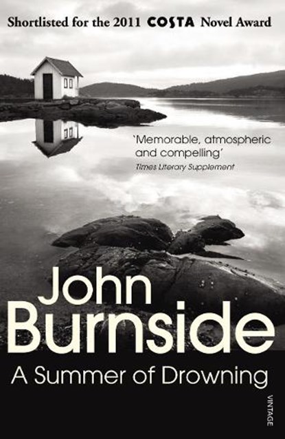 A Summer of Drowning, John Burnside - Paperback - 9780099422372
