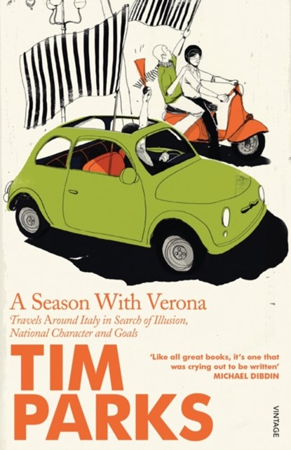 A Season With Verona, Tim Parks - Paperback - 9780099422679