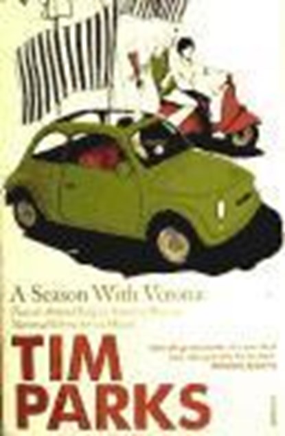 A Season With Verona, Tim Parks - Paperback - 9780099422679