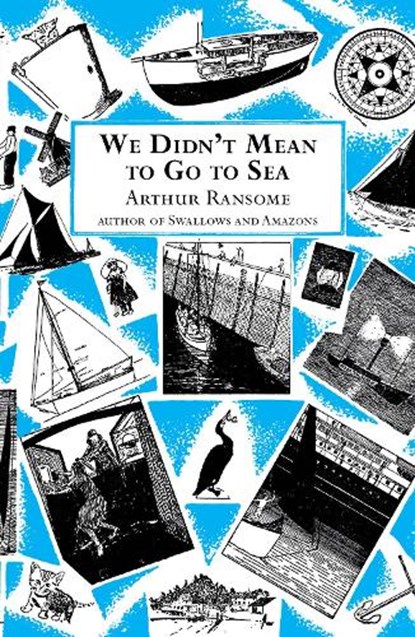 We Didn't Mean to Go to Sea, Arthur Ransome - Paperback - 9780099427223