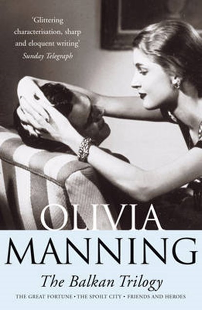 The Balkan Trilogy, MANNING,  Olivia - Paperback - 9780099427483