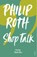 Shop Talk, Philip Roth - Paperback - 9780099428435