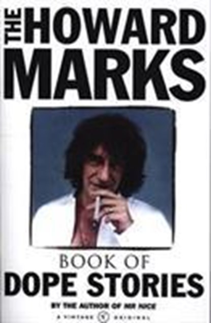 Howard Marks' Book Of Dope Stories, Howard Marks - Paperback - 9780099428558
