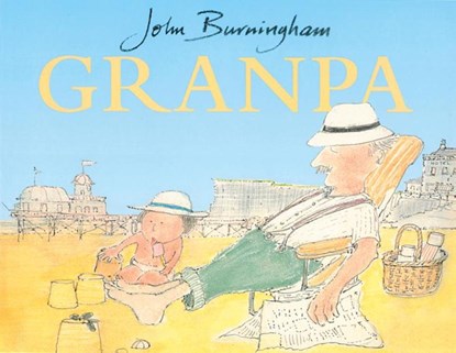 Granpa, John Burningham - Paperback - 9780099434085