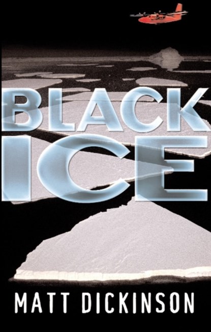Black Ice, Matt Dickinson - Paperback - 9780099436188