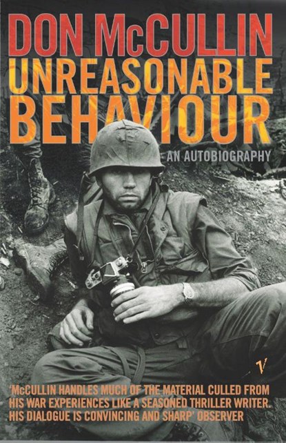 Unreasonable Behaviour, Don McCullin - Paperback - 9780099437765