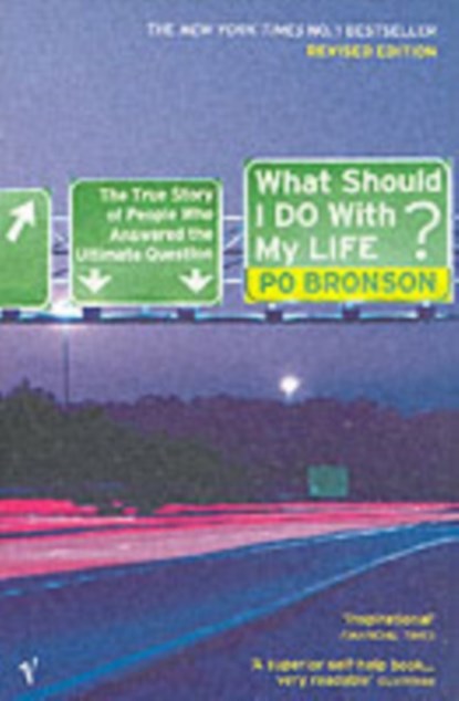 What Should I Do With My Life?, Po Bronson - Paperback - 9780099437994