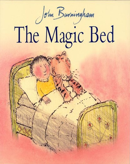 The Magic Bed, John Burningham - Paperback - 9780099439691