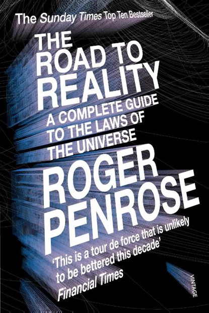 The Road to Reality, Roger Penrose - Paperback - 9780099440680