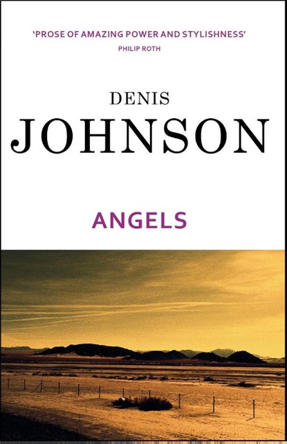 Angels, Denis Johnson - Paperback - 9780099440833
