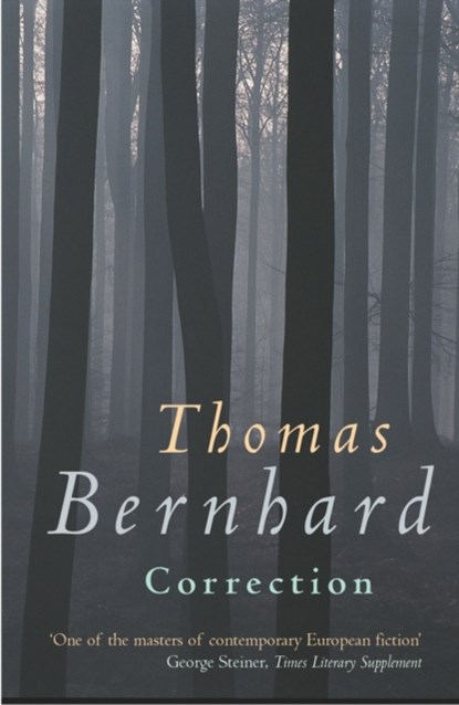 Correction, Thomas Bernhard - Paperback - 9780099442547