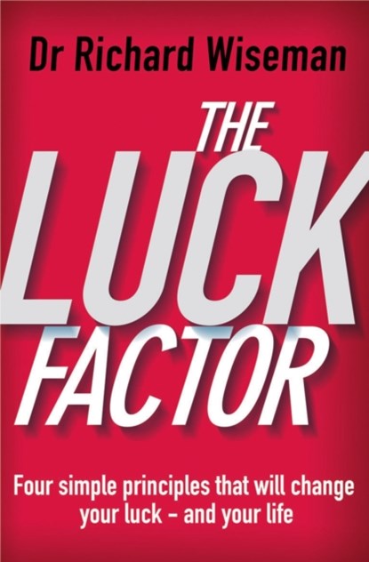 The Luck Factor, Richard Wiseman - Paperback - 9780099443247