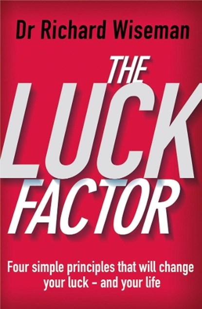 The Luck Factor, Richard Wiseman - Paperback - 9780099443247