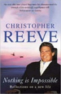 Nothing Is Impossible | Christopher Reeve | 