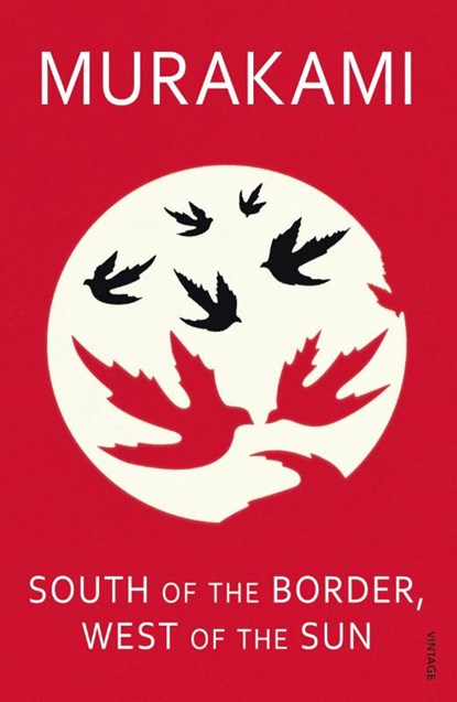 South of the Border, West of the Sun, Haruki Murakami - Paperback - 9780099448570