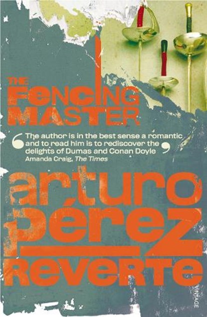 The Fencing Master, Arturo Perez-Reverte - Paperback - 9780099448624
