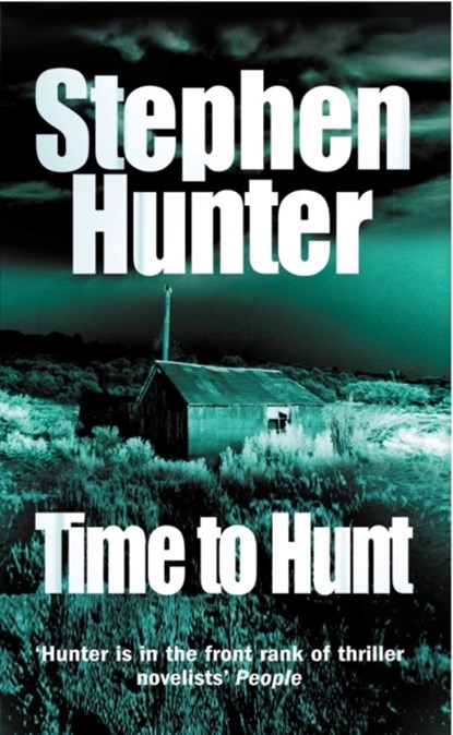 Time To Hunt, Stephen Hunter - Paperback - 9780099453215