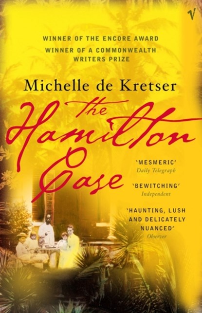 The Hamilton Case, Michelle de Kretser - Paperback - 9780099453796