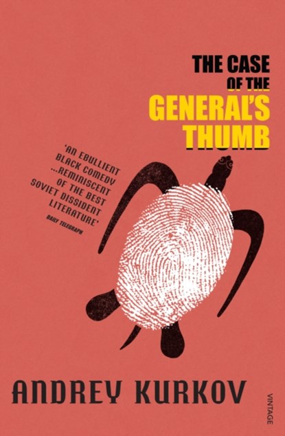 The Case of the General's Thumb, Andrey Kurkov - Paperback - 9780099455257