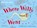Where Willy Went, Nicholas Allan - Paperback - 9780099456483