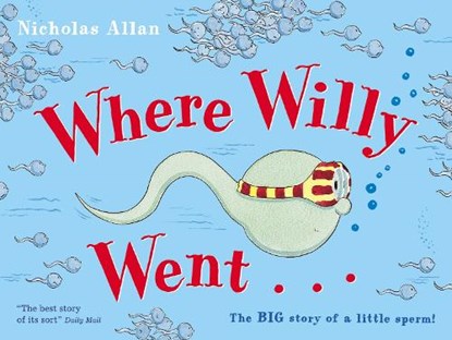 Where Willy Went, Nicholas Allan - Paperback - 9780099456483