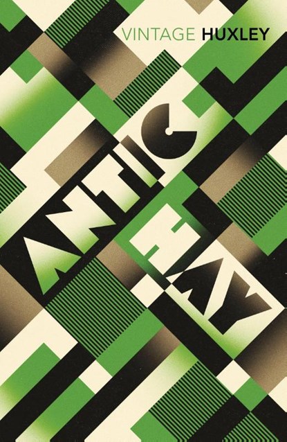 Antic Hay, Aldous Huxley - Paperback - 9780099458180