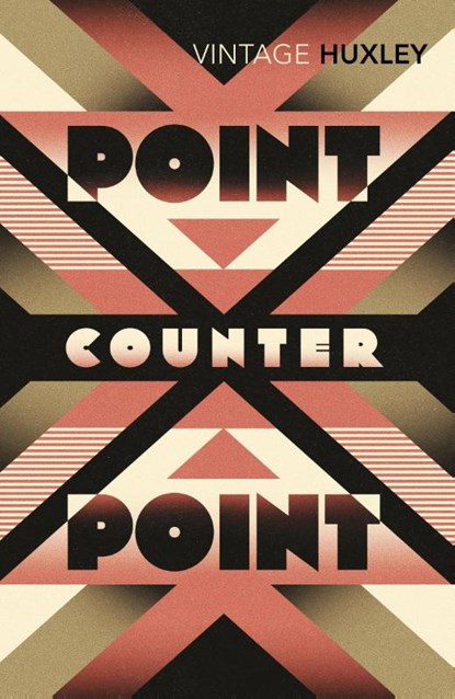 Point Counter Point, Aldous Huxley - Paperback - 9780099458197