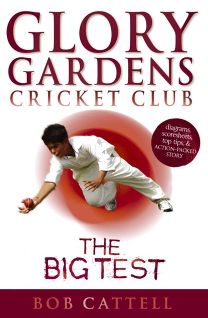 Glory Gardens 3 - The Big Test, Bob Cattell - Paperback - 9780099461319